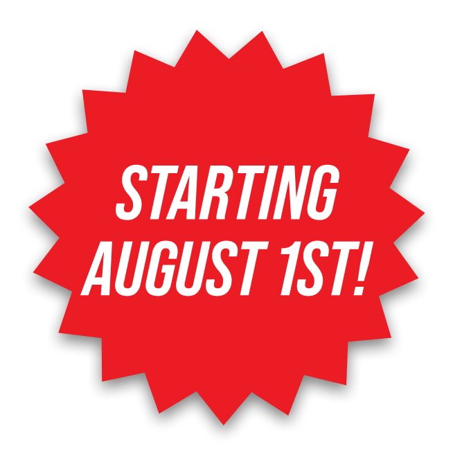 Starting August 1