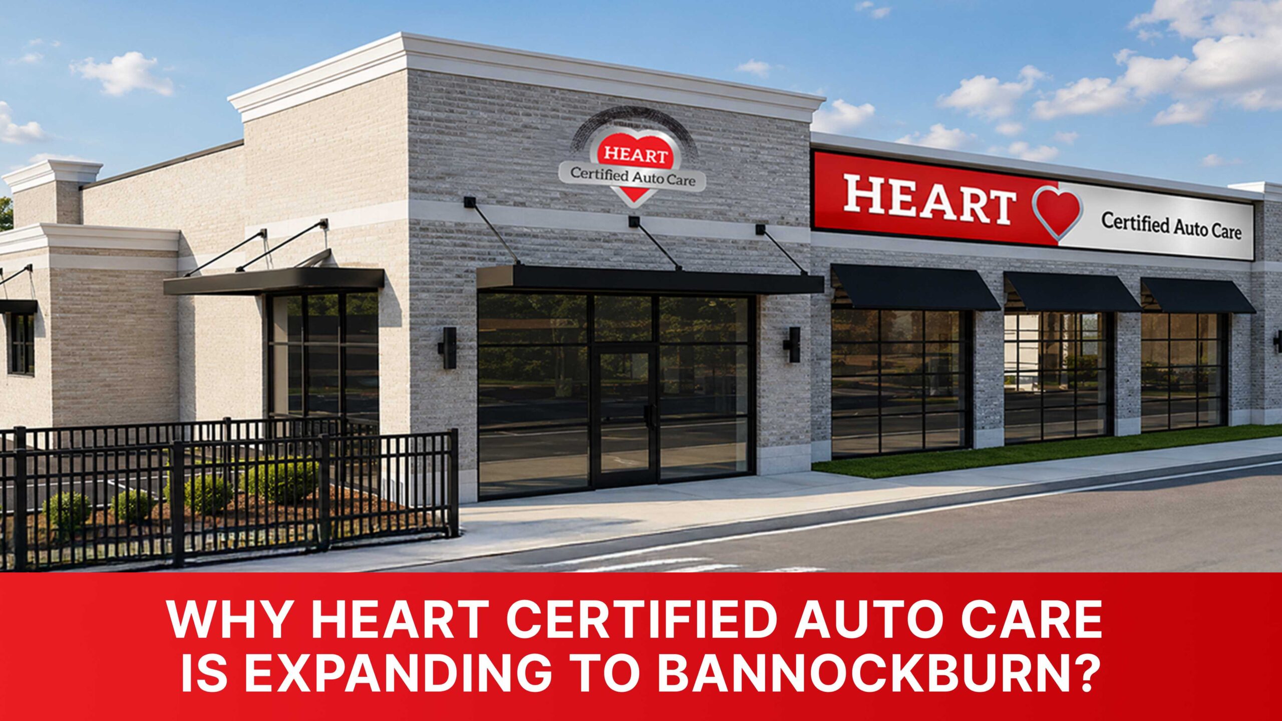 Why HEART Certified Auto Care Is Expanding to Bannockburn | HEART Certified Auto Care HEART Auto Care Bannockburn location exterior